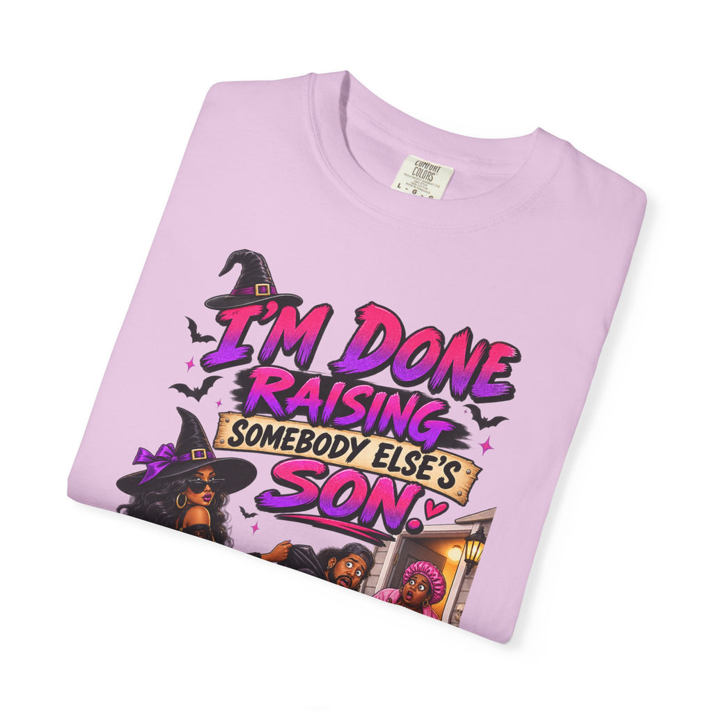 I'm Done Raising Someone Else's Son Shirt, Funny Breakup Halloween Tee, Sarcastic Relationship Tee
