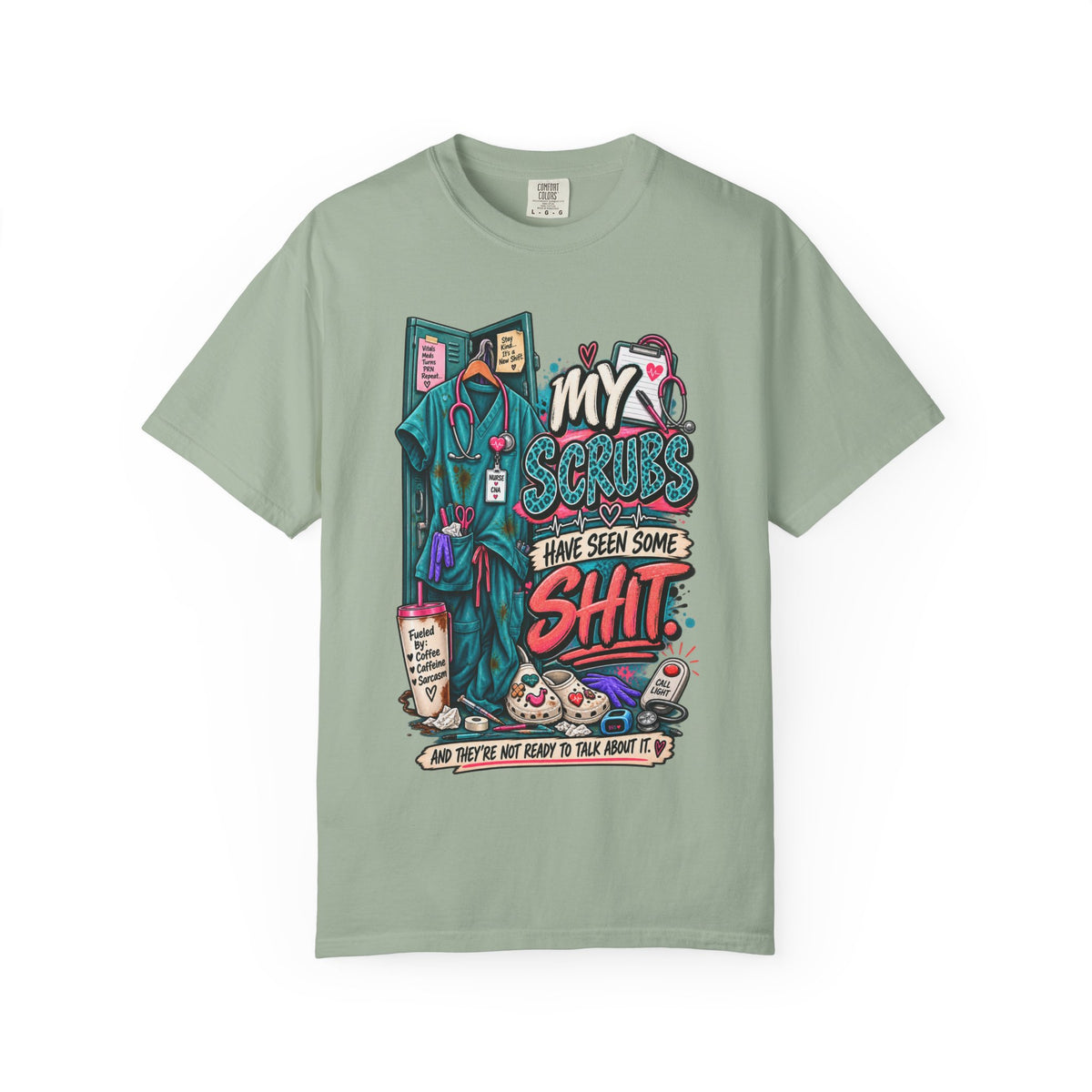 My Scrubs Have Seen Some Shit, Funny Nurse Tee, Health Care Workers Tee, Nursing Gift