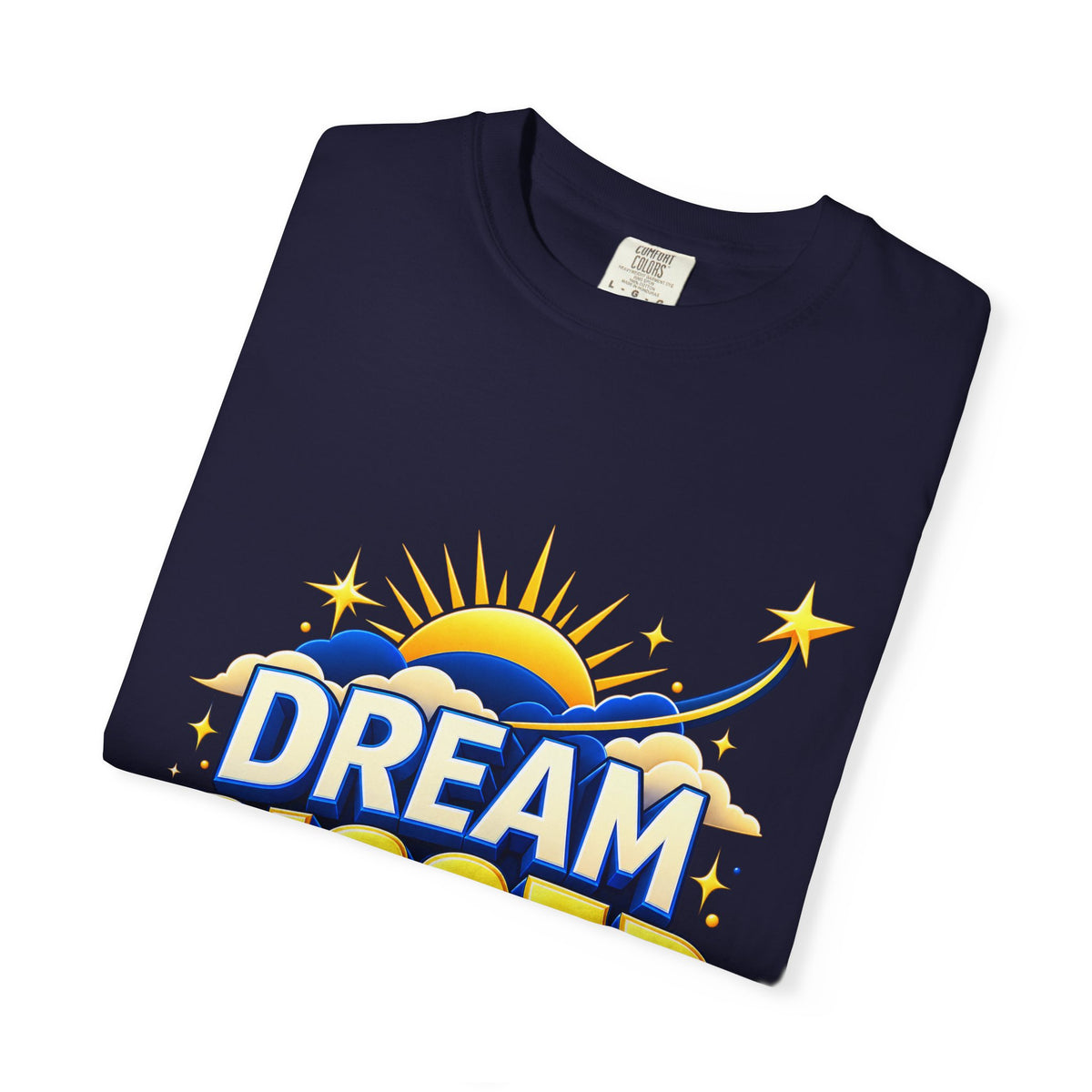 Dream Bigger Inspirational T-Shirt