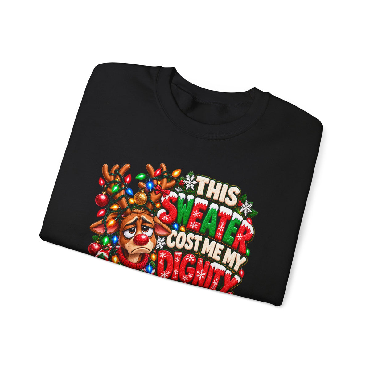 This Sweater Cost Me My Dignity Funny Ugly Christmas Reindeer Sweatshirt