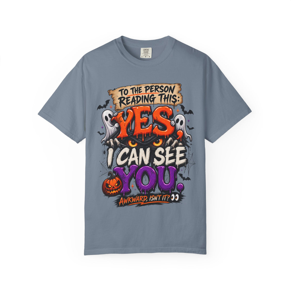 To the Person Reading This Yes I Can See You Funny Halloween Shirt