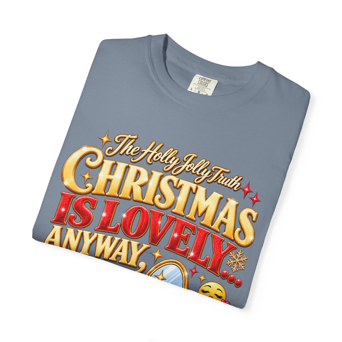 The Holly Jolly Truth Christmas Shirt