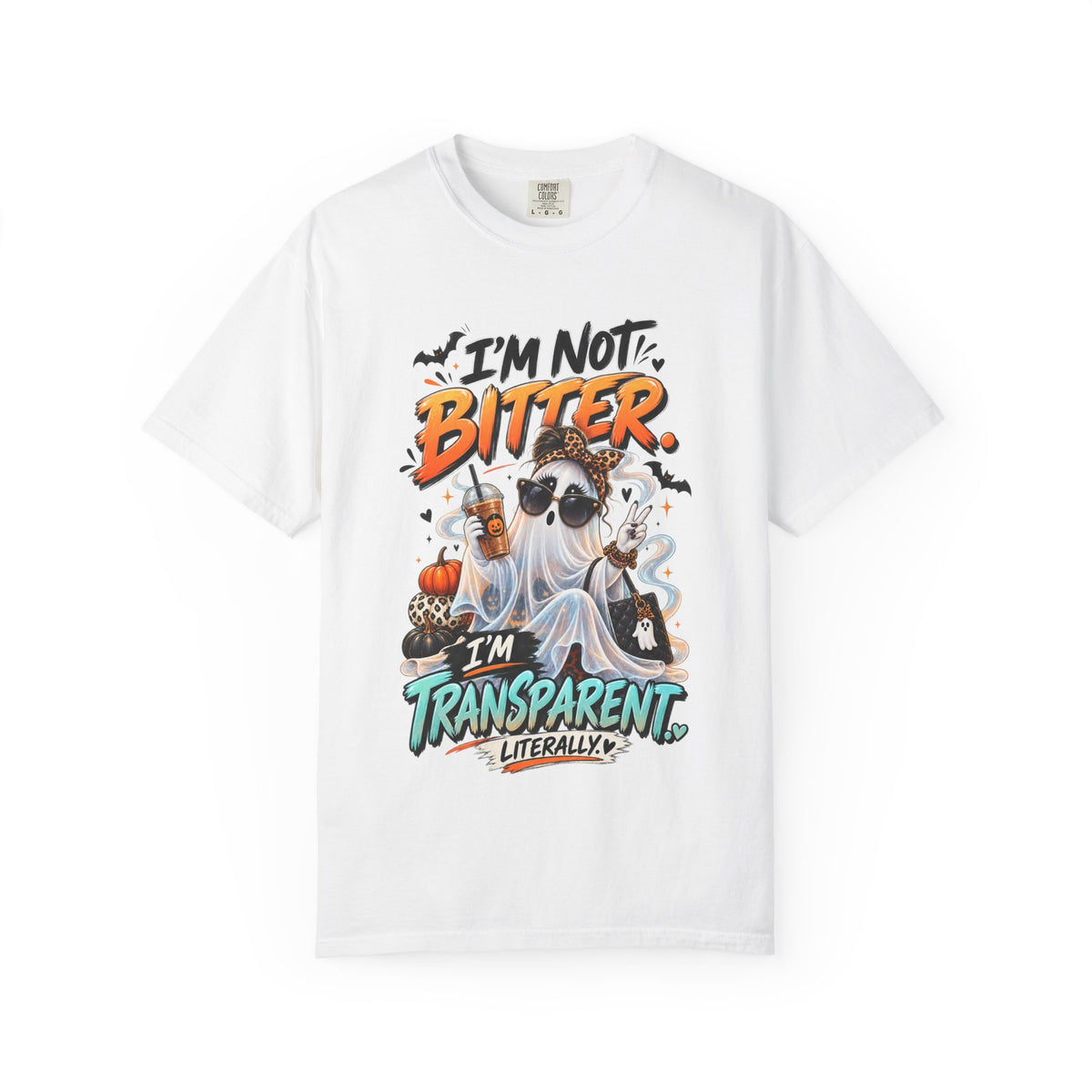 I'm Not Bitter I'm Transparent Shirt, Funny Ghost Halloween Tee, Sarcastic Spooky Season Shirt