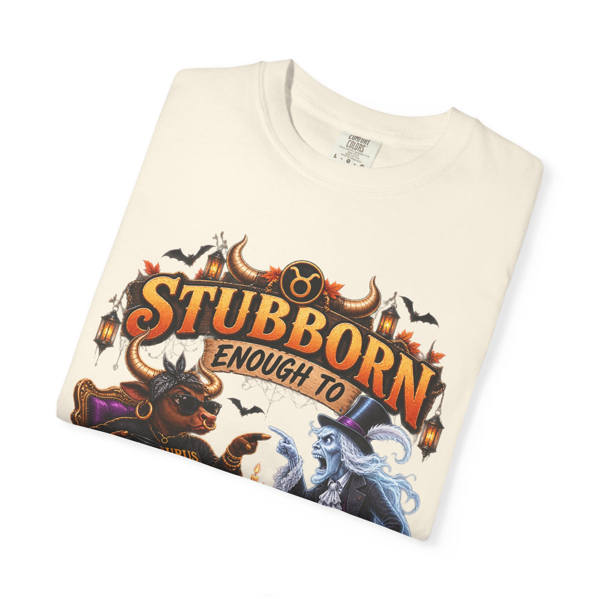 Stubborn Enough to Argue With A Ghost Shirt, Funny Taurus Halloween Tee, Zodiac Astrology Tee