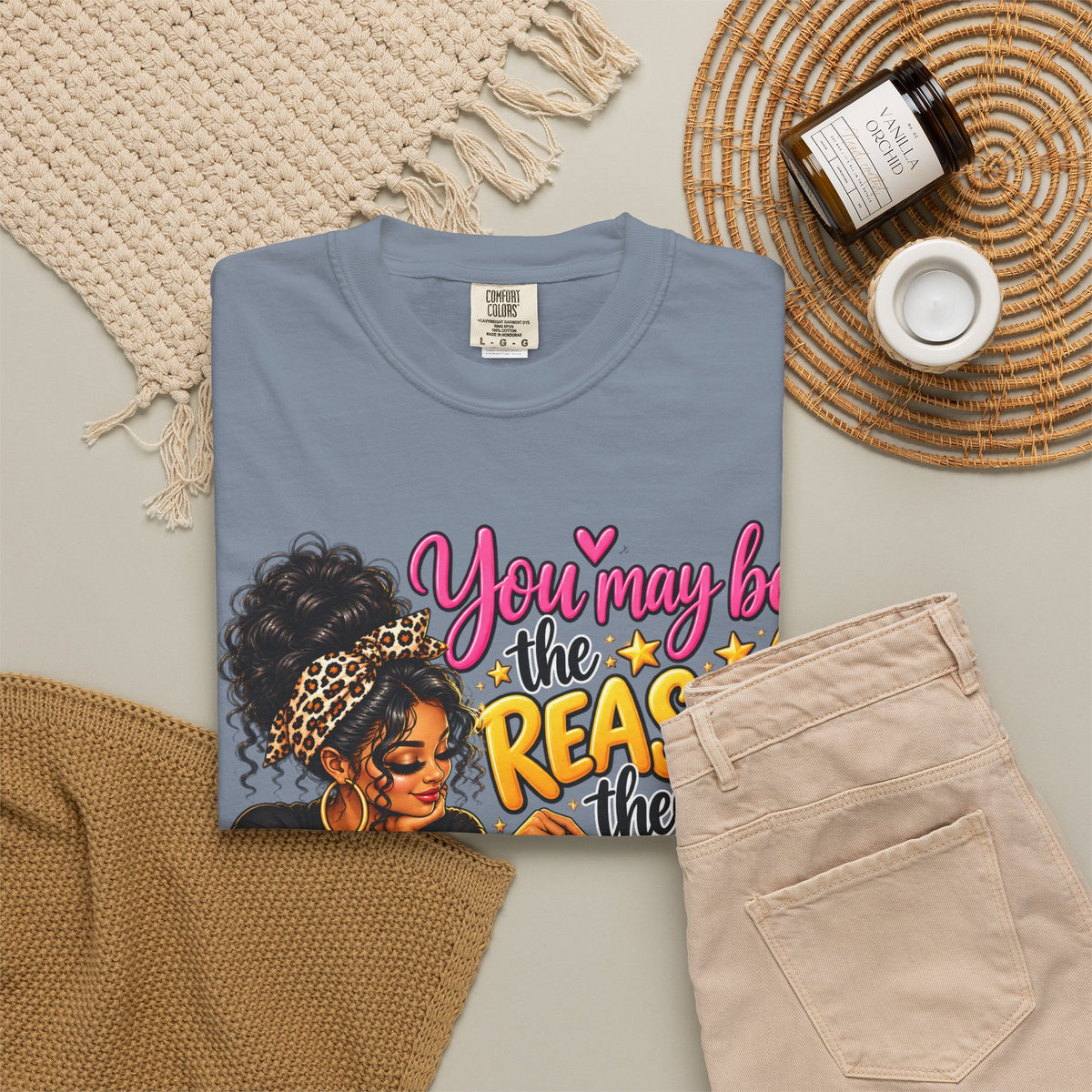 You May Be The Reason They Believe They Can Shirt