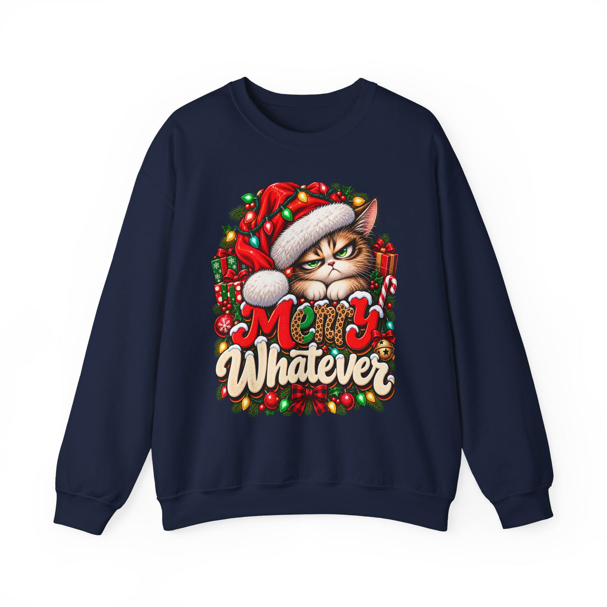 Merry Whatever Christmas Sweatshirt, Funny Grumpy Cat Holiday Crewneck