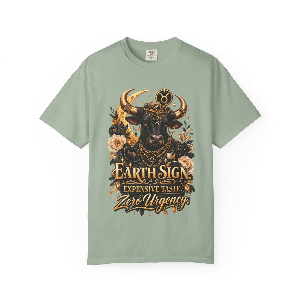 Earth Sign Expensive Taste Zero Urgency Shirt, Taurus Zodiac Tee, Astrology Lover Gift
