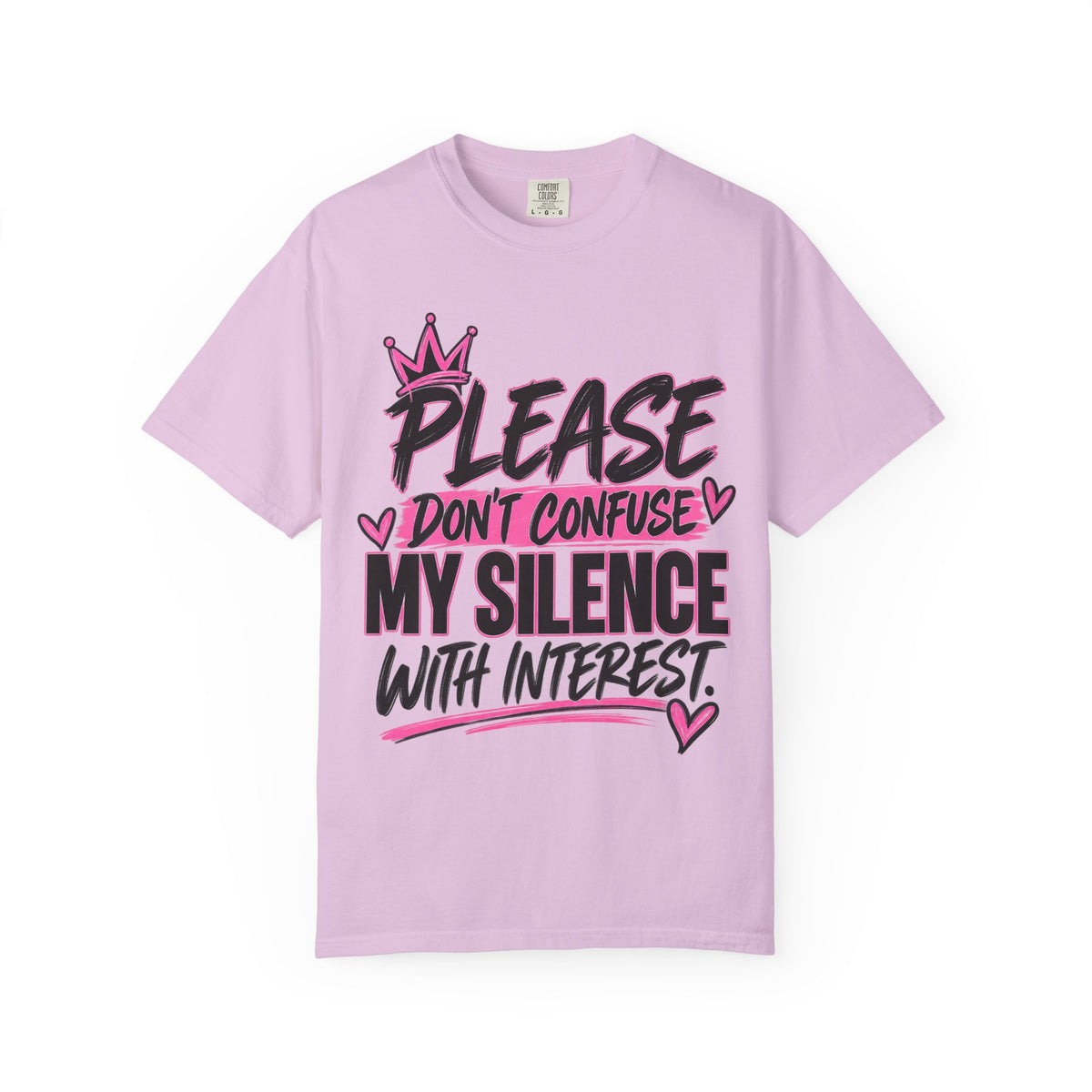 Please Don't Confuse My Silence With Interest Comfort Colors 1717 Graphic Tee