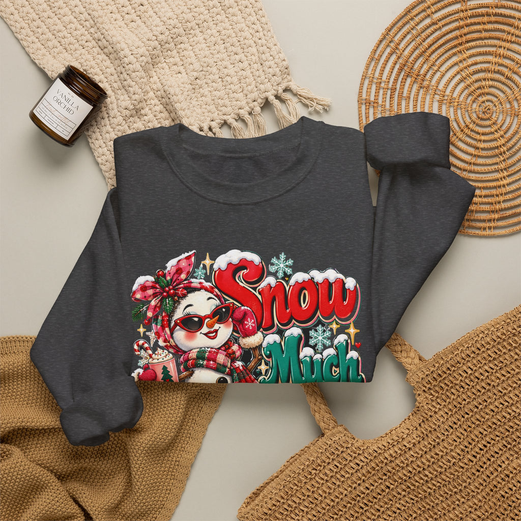 Snow Much Personality Christmas Sweatshirt, Funny Snowman Crewneck