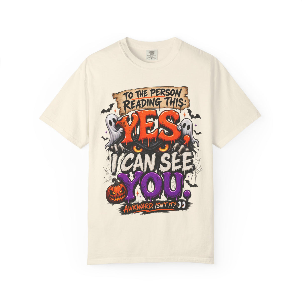 To the Person Reading This Yes I Can See You Funny Halloween Shirt