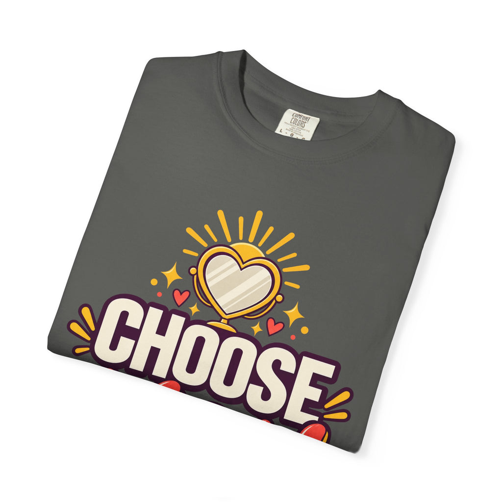 Choose You Self-love Shirt