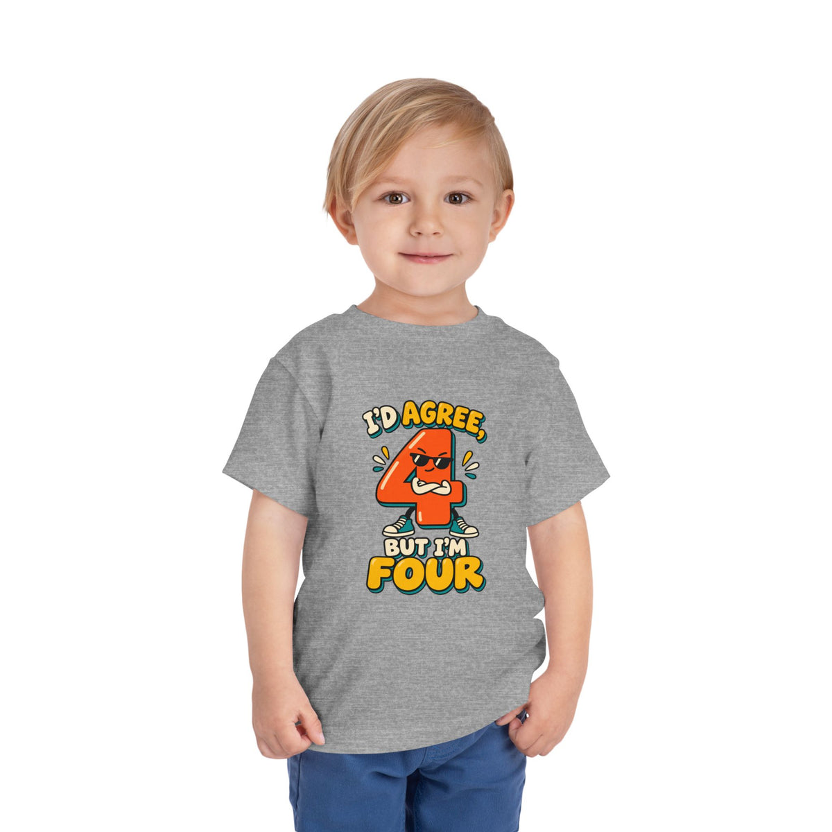 I'd Agree But I'm Four Shirt, Funny 4th Birthday Toddler Tee, Sassy Four Year Old Birthday Shirt