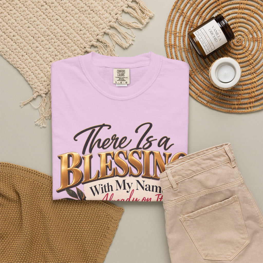 There Is A Blessing With My Name on It Shirt, Faith Affirmation Tee, Answered Prayer Christian Tee