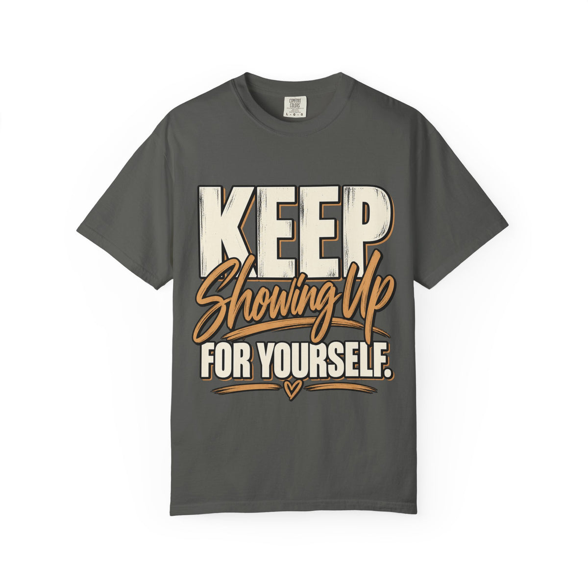 Keep Showing Up for Yourself Shirt, Motivational Self Growth Graphic Tee
