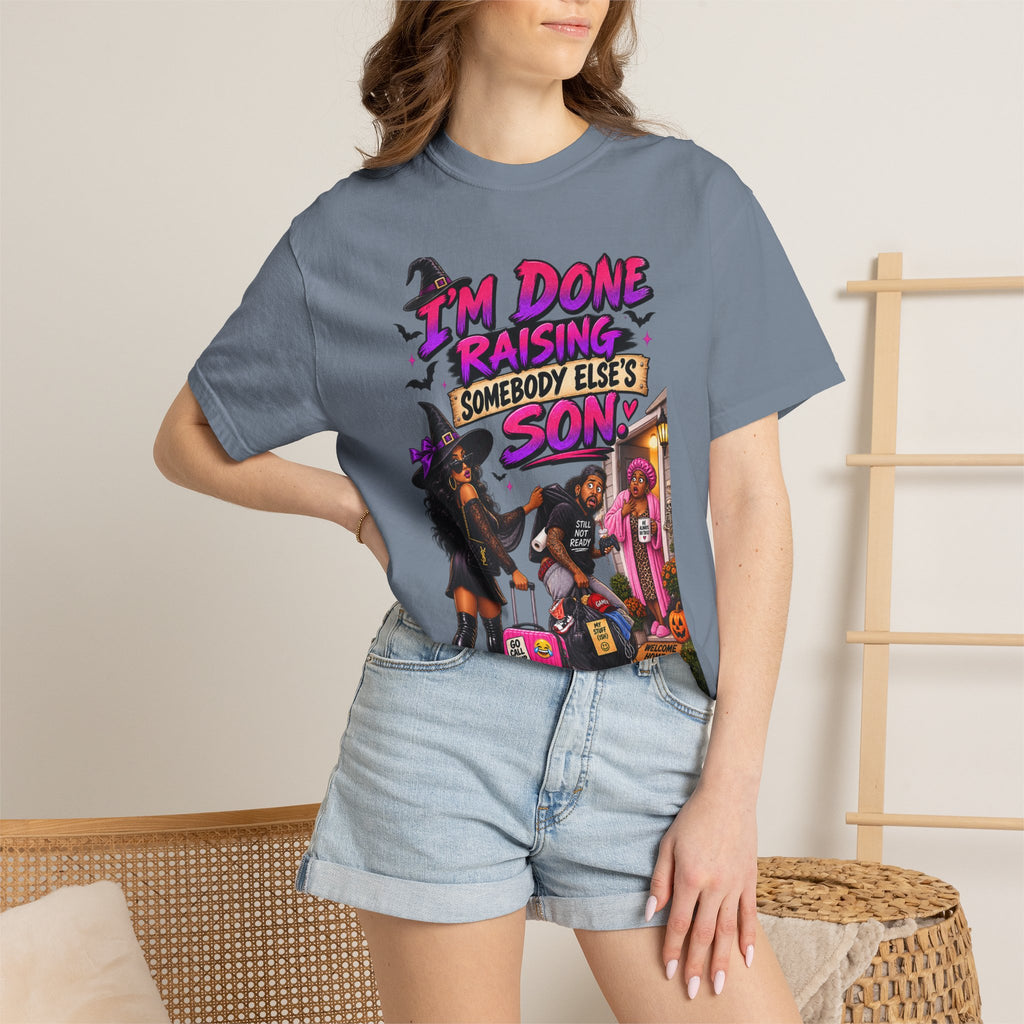I'm Done Raising Someone Else's Son Shirt, Funny Breakup Halloween Tee, Sarcastic Relationship Tee