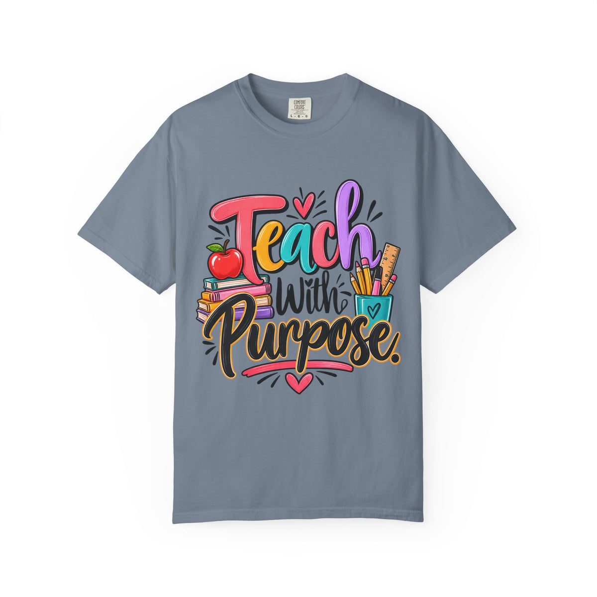 Teach With Purpose Colorful Teacher Shirt