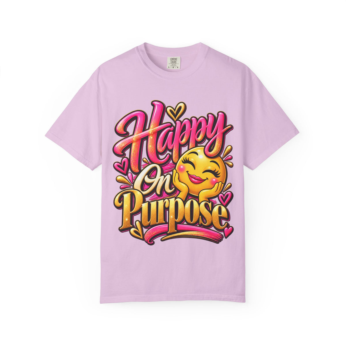 Happy On Purpose Positive Affirmation Graphic T-Shirt