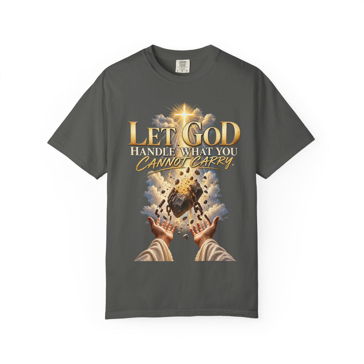Let God Handle What You Cannot Carry Christian Faith Shirt