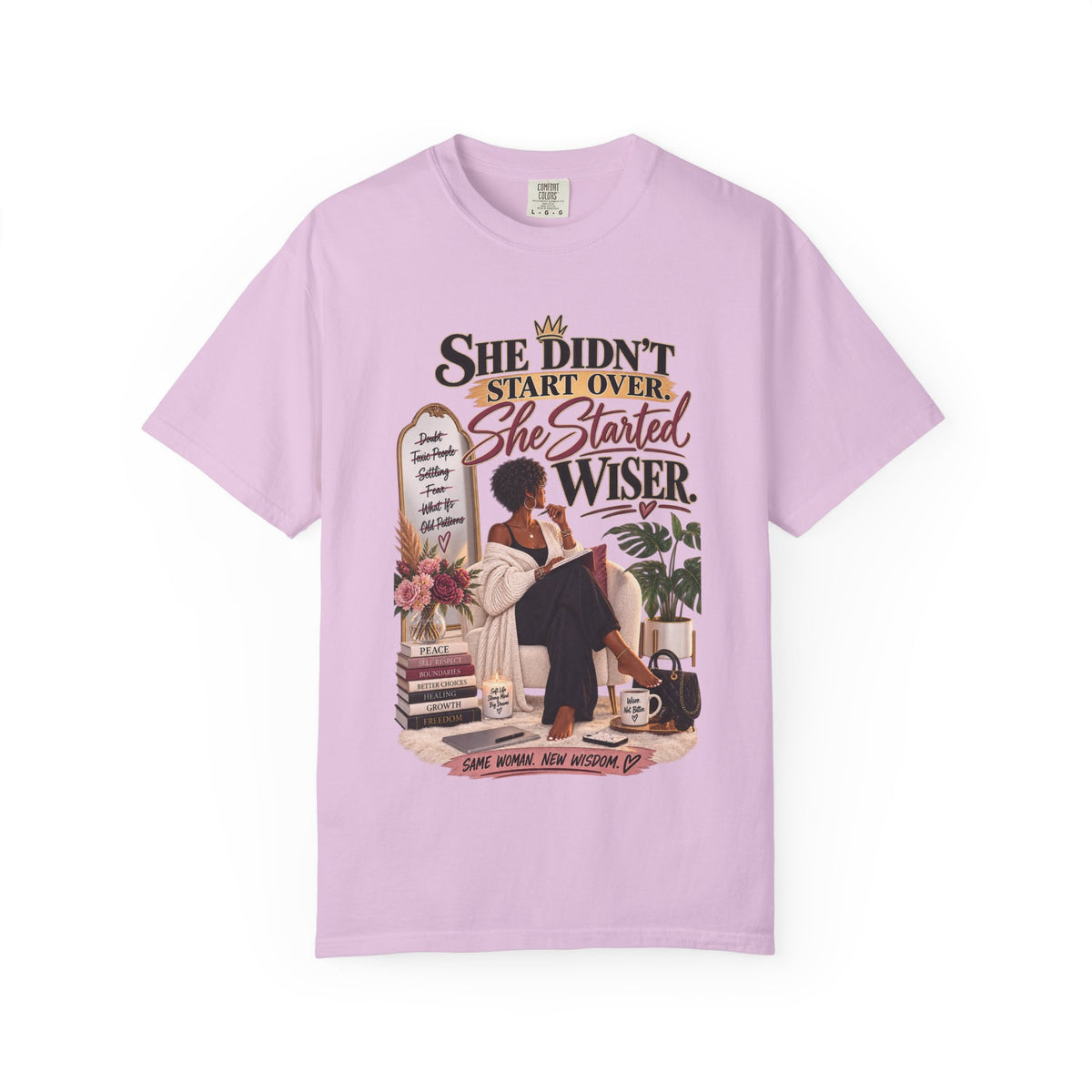 She Didn't Start Over She Started Wiser-Empowering Women's Graphic Tee