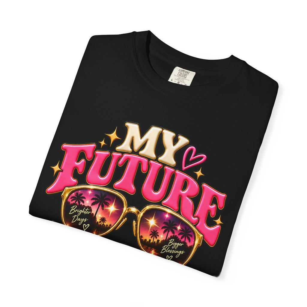 My Future Looks Good On Me Shirt