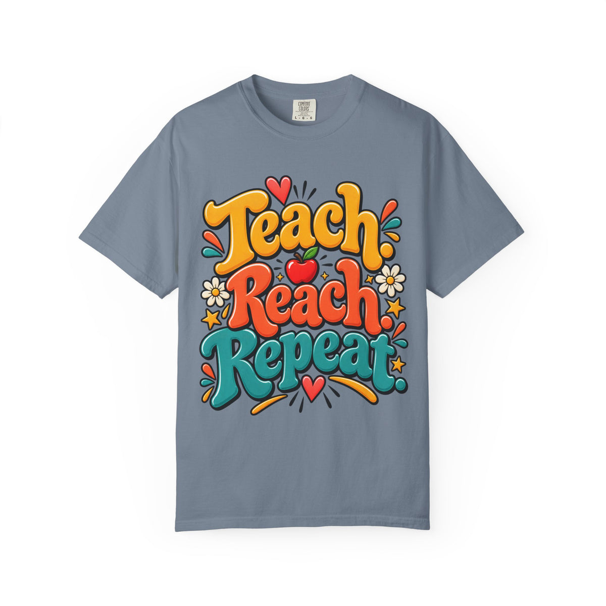 Teach Reach Repeat Teacher Shirt