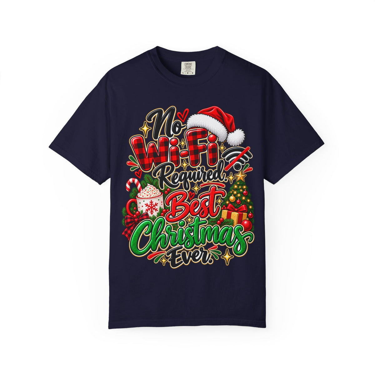 No Wi-Fi Required Best Christmas Ever Shirt