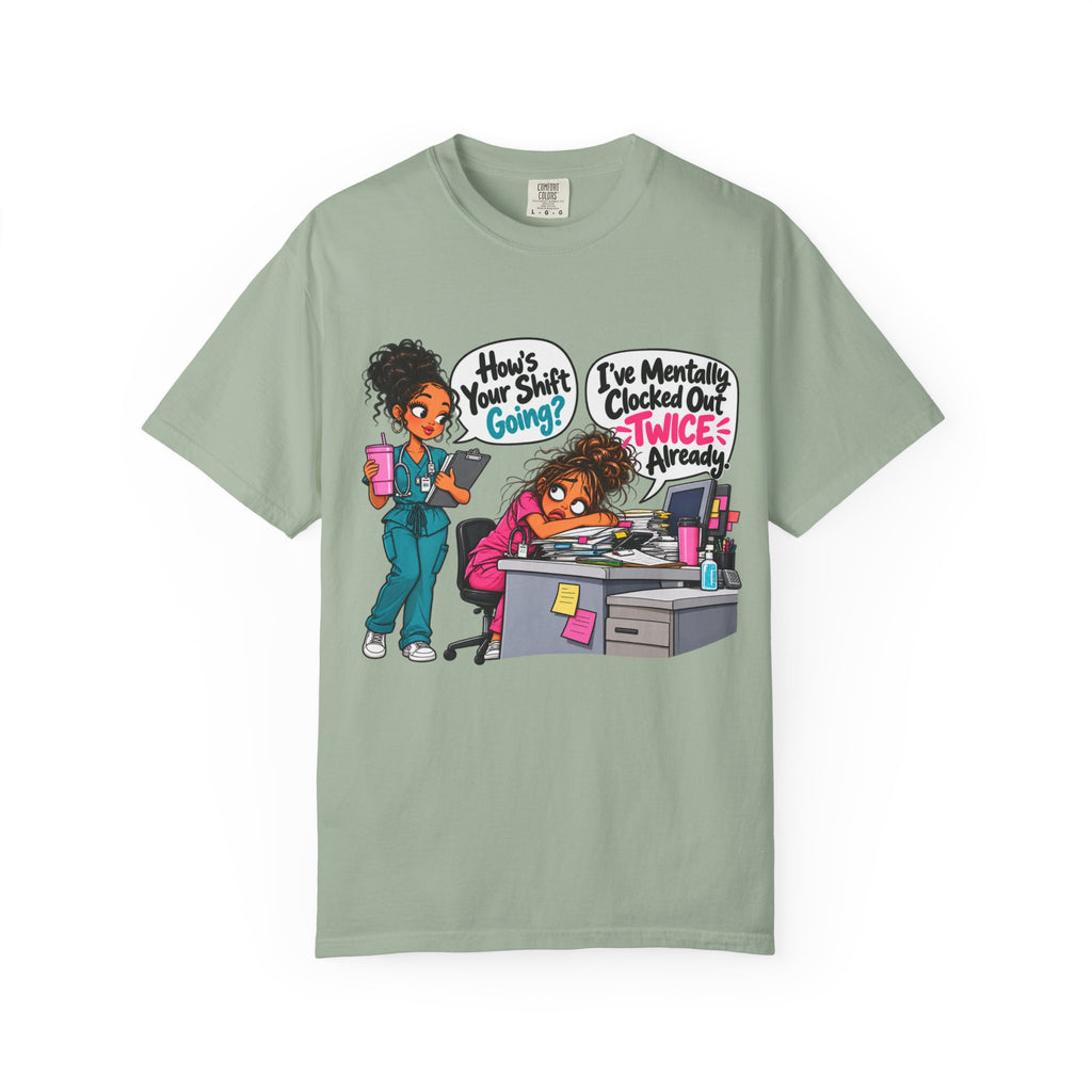 How's Your Shift Going? Funny Nurse Shirt