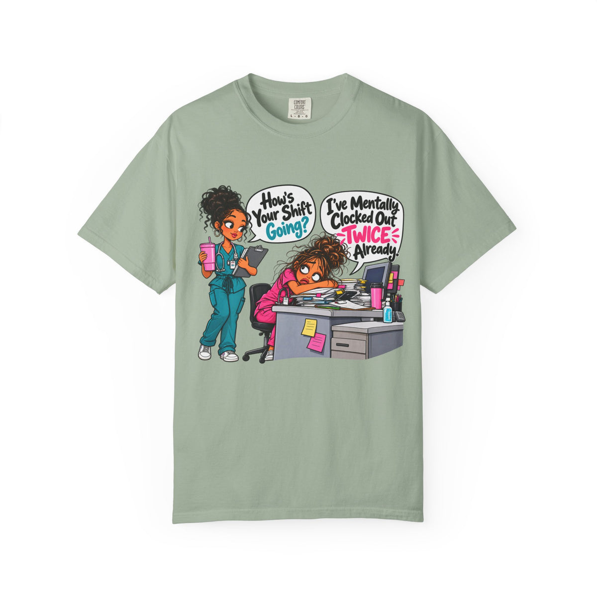 How's Your Shift Going? Funny Nurse Shirt
