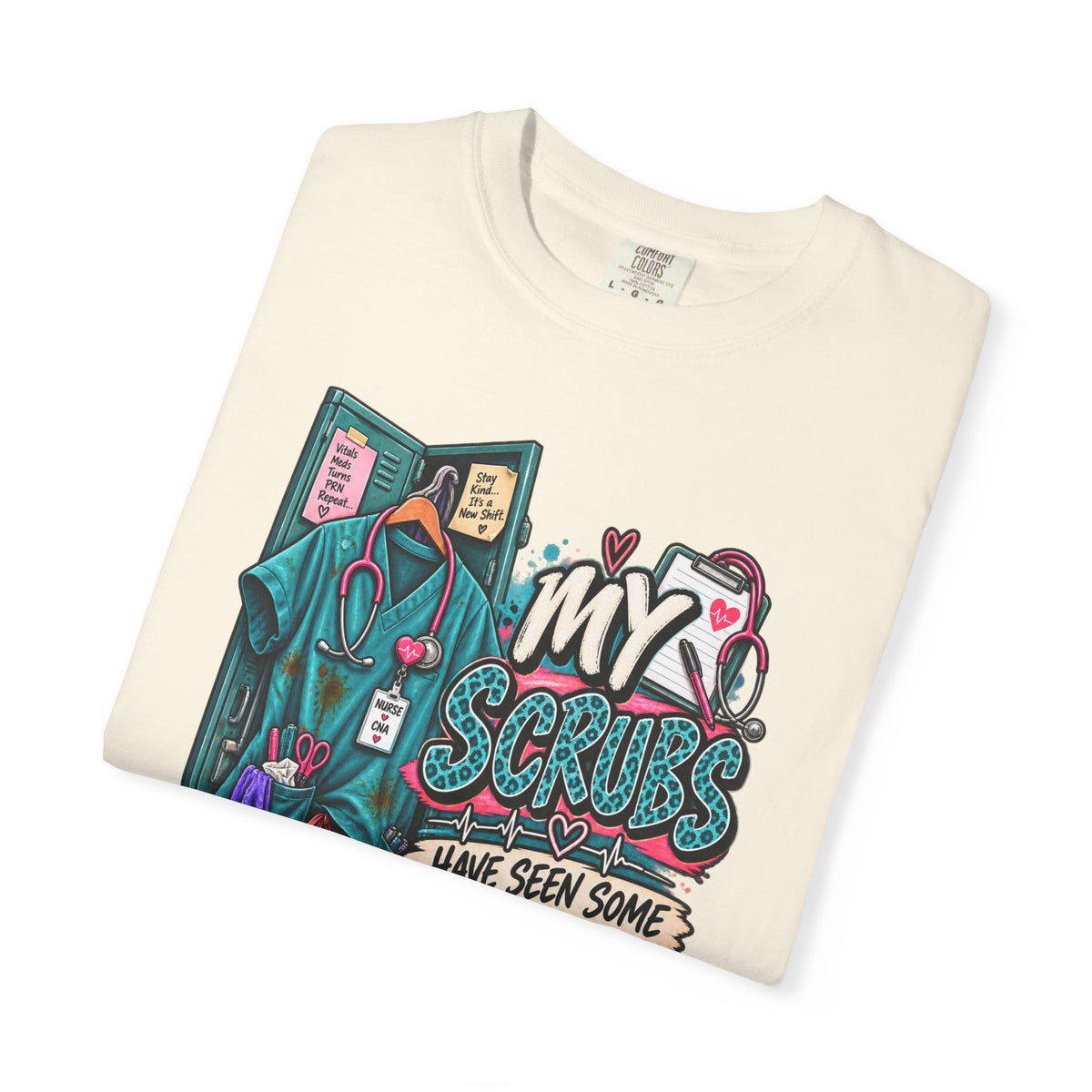 My Scrubs Have Seen Some Shit, Funny Nurse Tee, Health Care Workers Tee, Nursing Gift