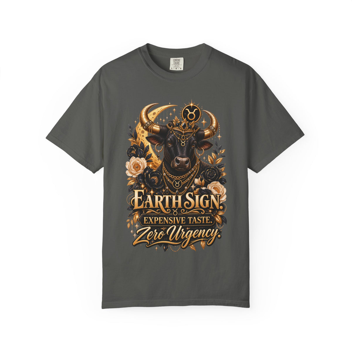 Earth Sign Expensive Taste Zero Urgency Shirt, Taurus Zodiac Tee, Astrology Lover Gift