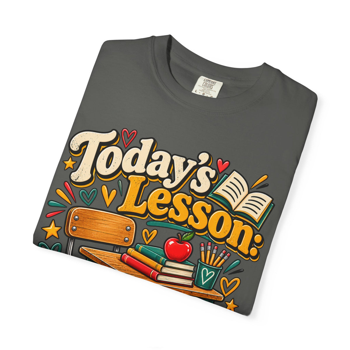 Today's Lesson Please Sit Down Teacher Shirt