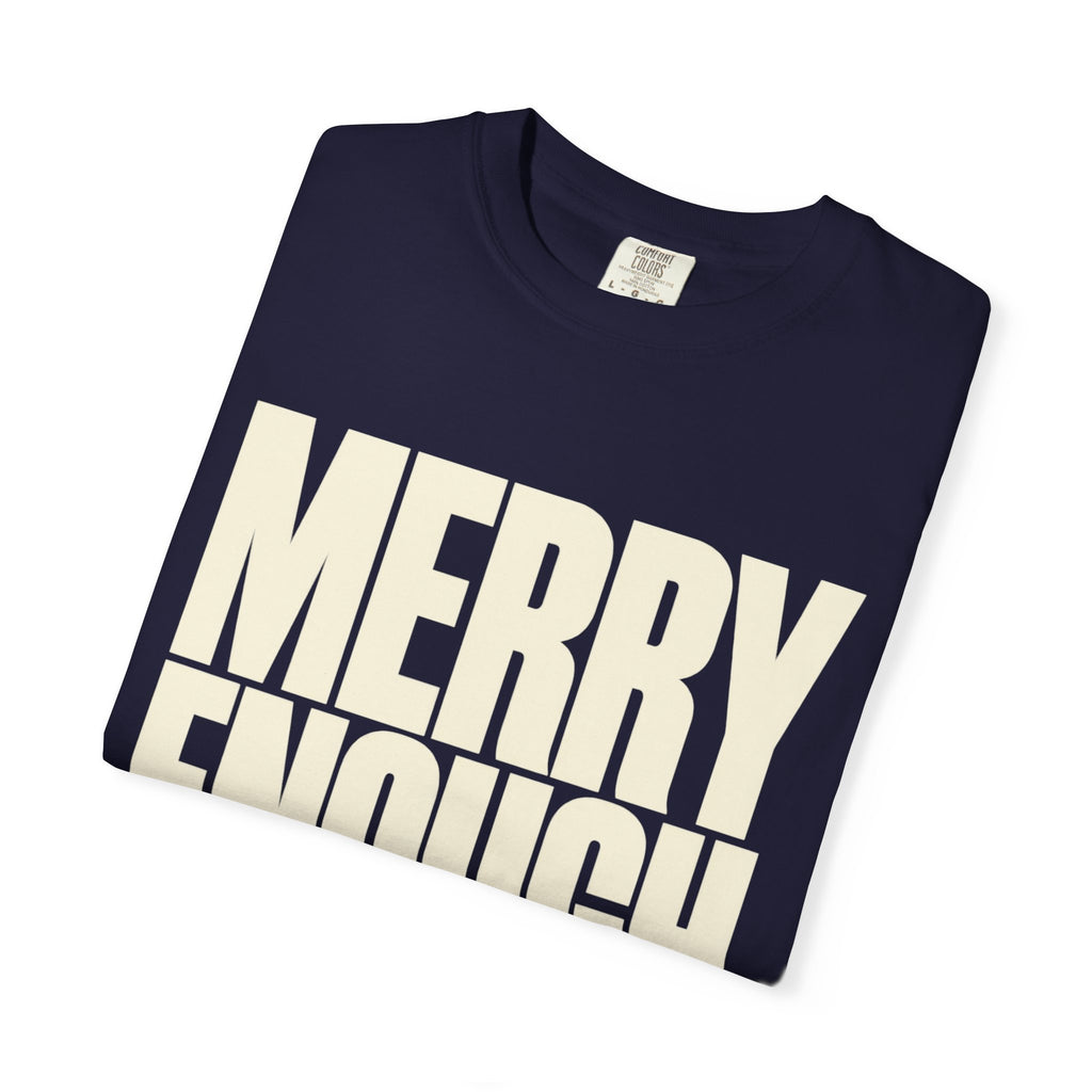 Merry Enough Dont Push it Shirt, Funny Sarcastic Christmas Tee