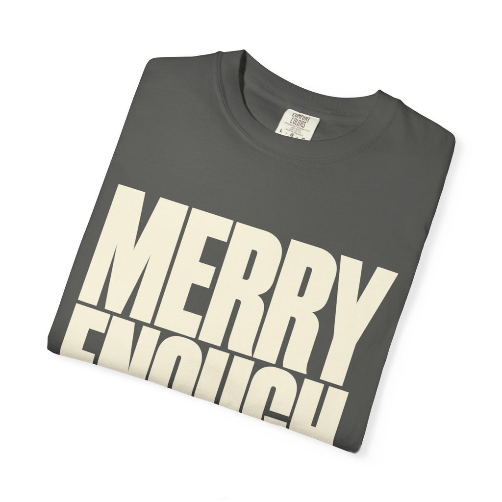 Merry Enough Dont Push it Shirt, Funny Sarcastic Christmas Tee