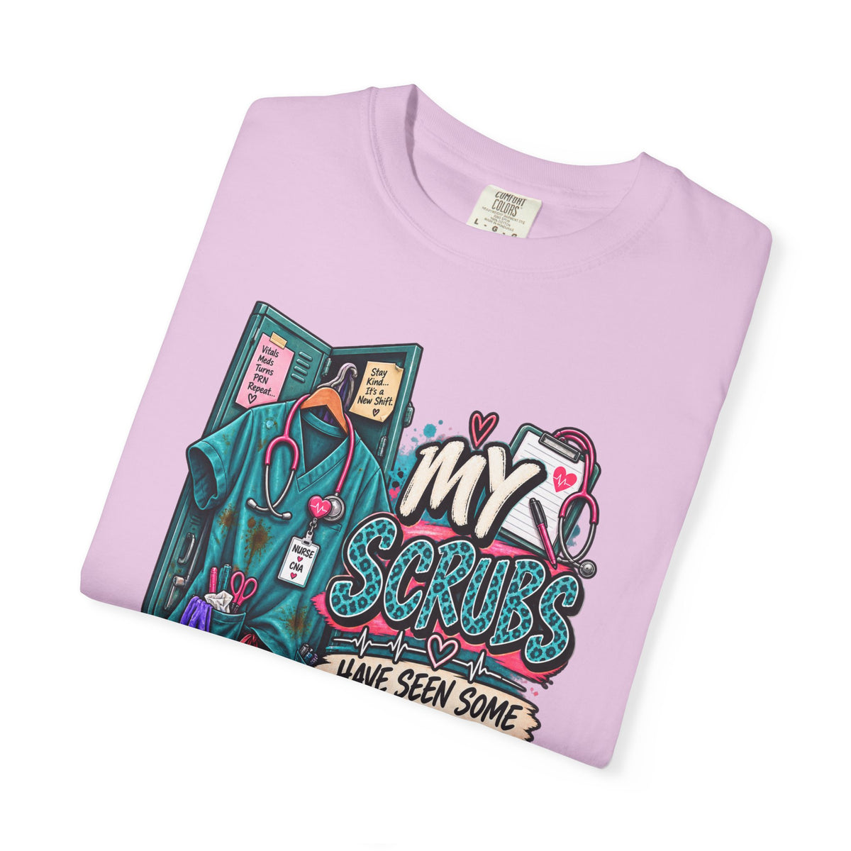 My Scrubs Have Seen Some Shit, Funny Nurse Tee, Health Care Workers Tee, Nursing Gift