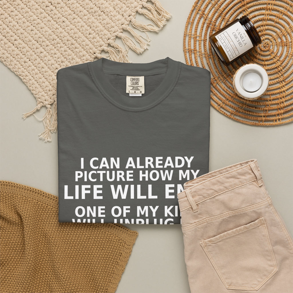 Funny Parenting Shirt, One Of My Kids Will Unplug My Life Support Tee