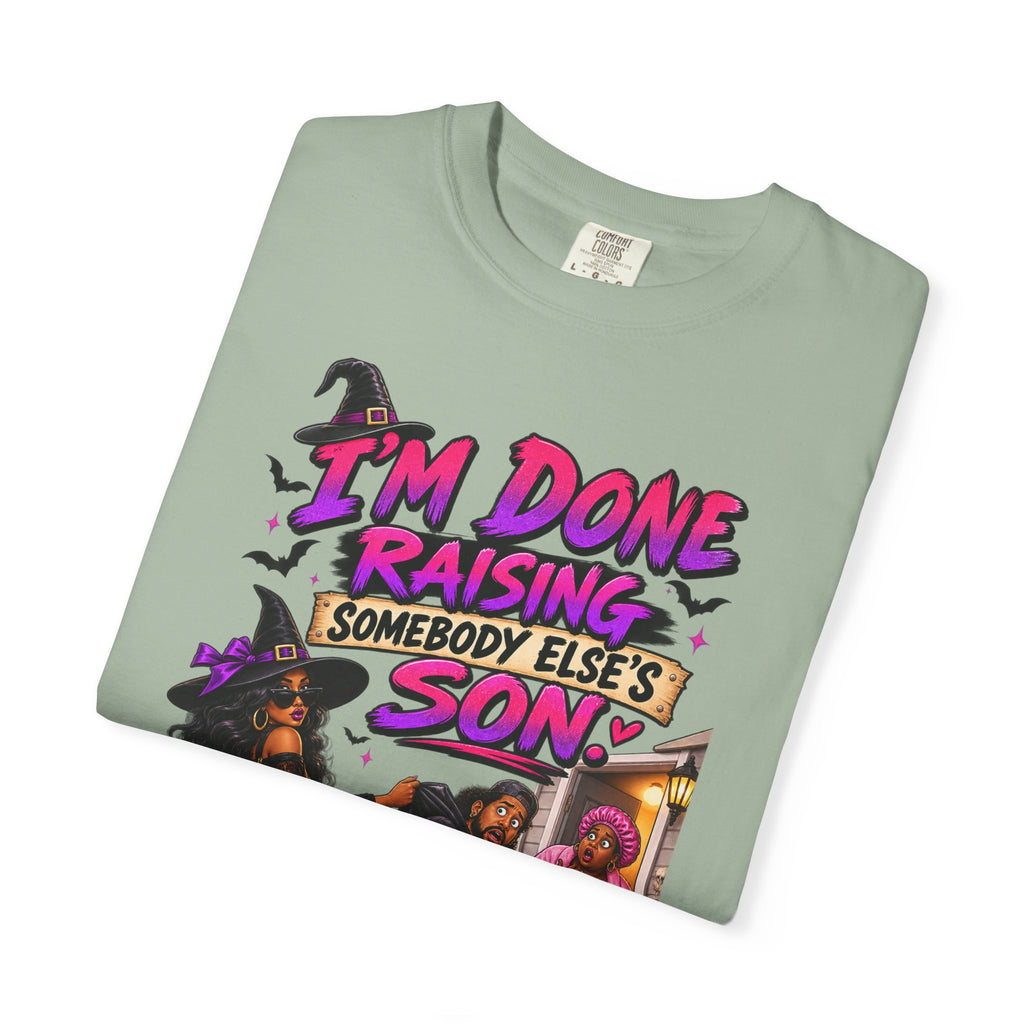 I'm Done Raising Someone Else's Son Shirt, Funny Breakup Halloween Tee, Sarcastic Relationship Tee