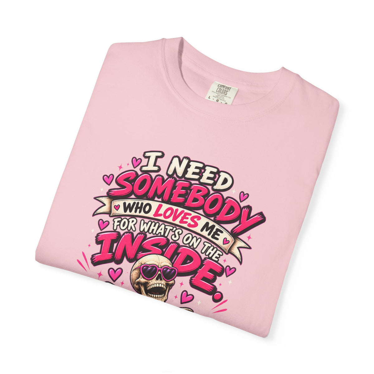 Love Me for What's on the Inside Shirt, Funny Skeleton Halloween Tee, Sarcastic Dating Humor Tee