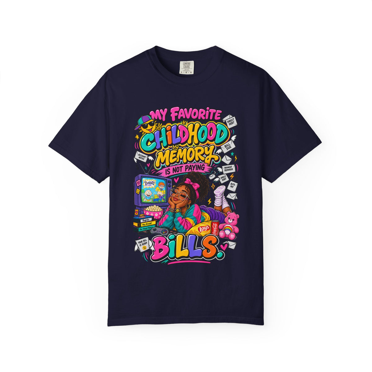My Favorite Childhood Memory is Not Paying Bills Shirt, Funny 90's Nostalgia Tee