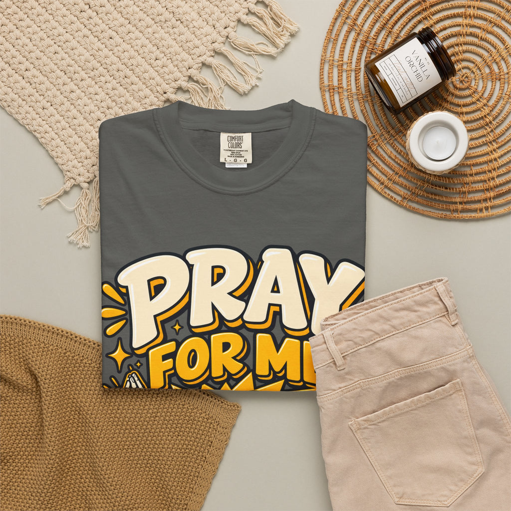 Pray For Me Not About Me Shirt
