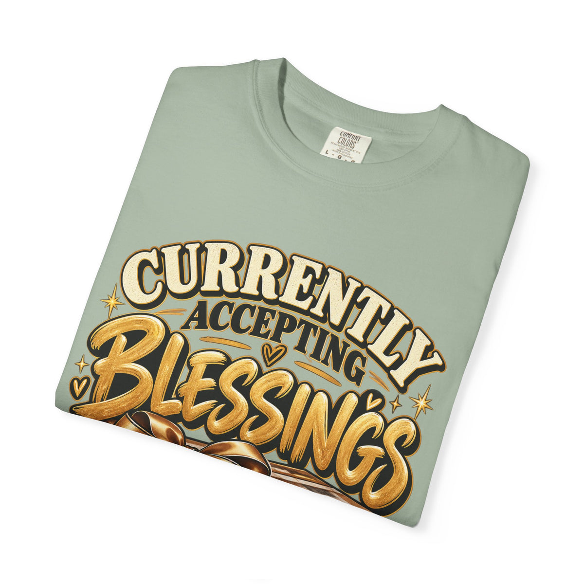 Currently Accepting Blessings Shirt