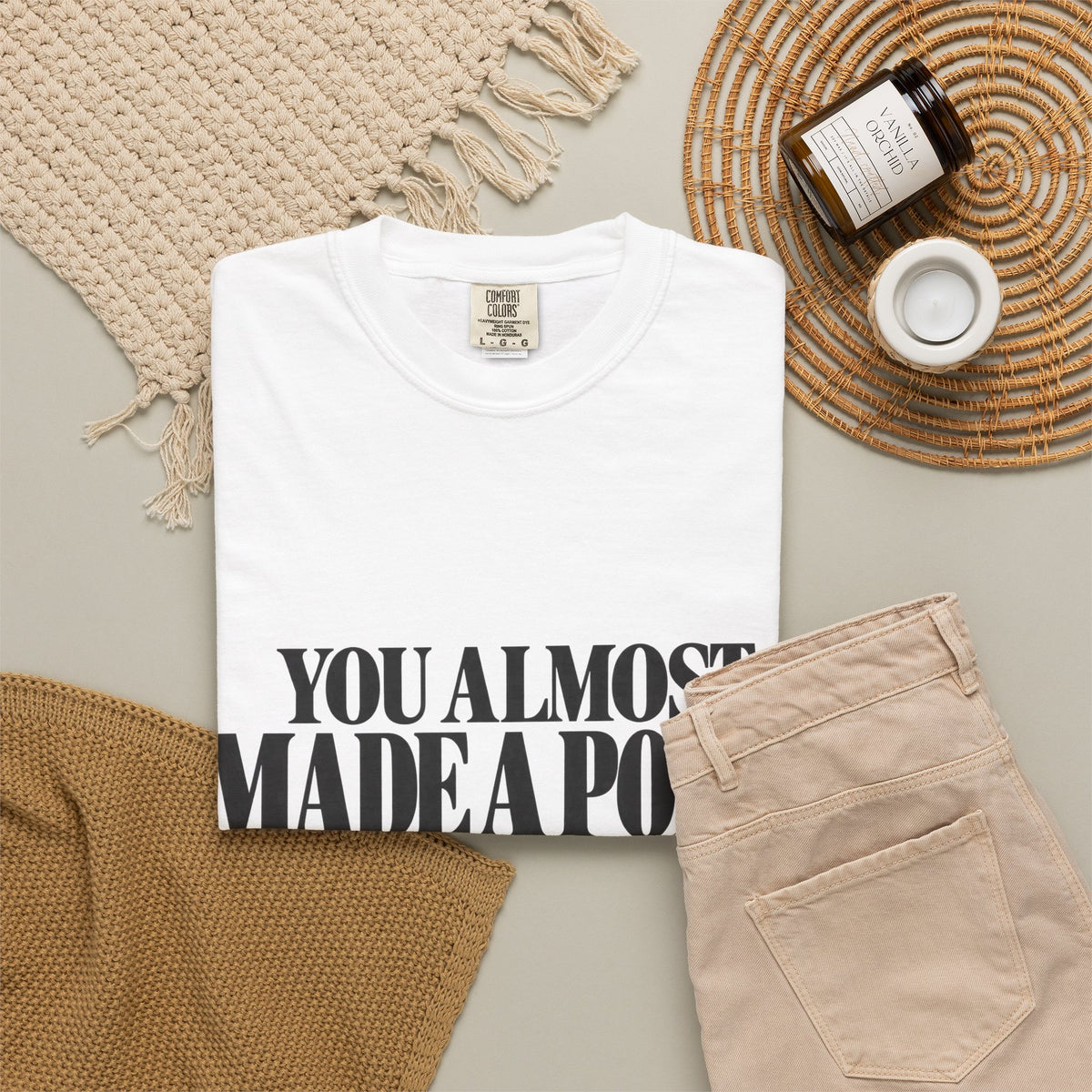 You Almost Made A Point Funny Sarcastic Shirt