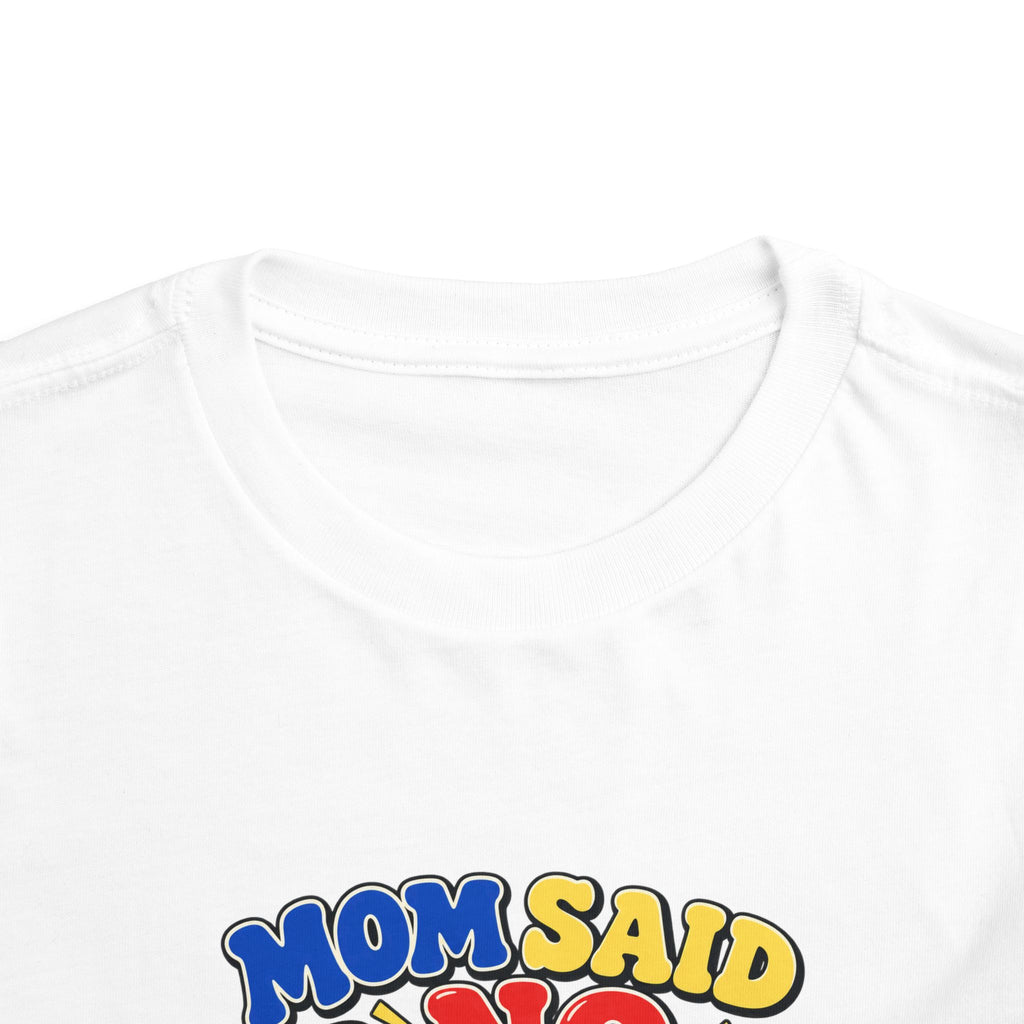 Mom Said No I'm Getting a Second Opinion Kids Shirt, Funny Toddler Tee, Grandma's Favorite Gift