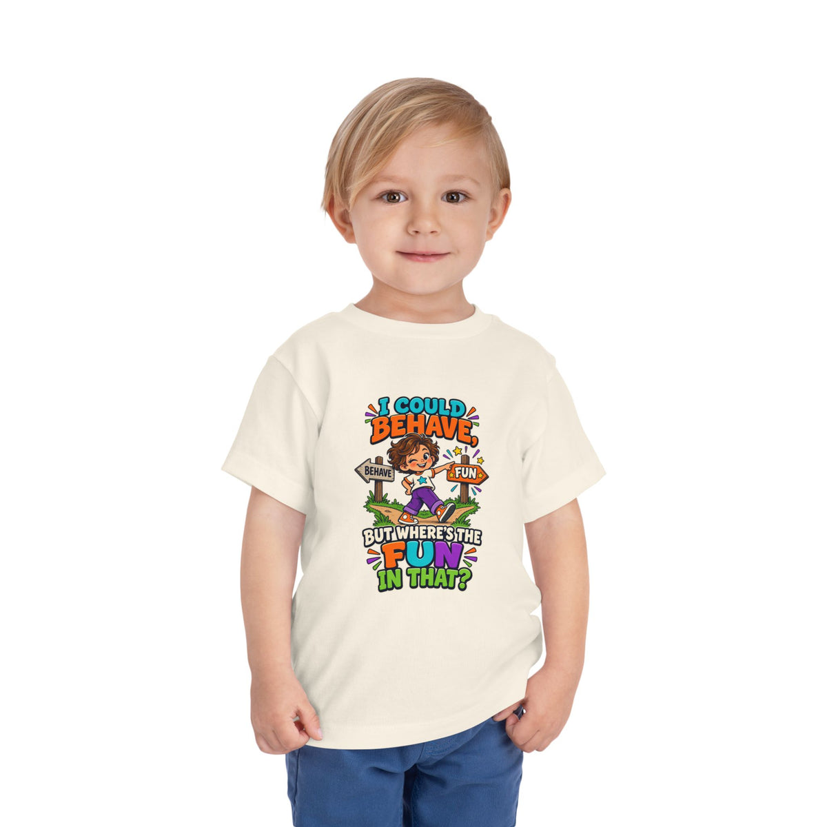 I Could Behave But Where's The Fun in That Kids Shirt, Funny Toddler Tee, Sarcastic Children's Tee