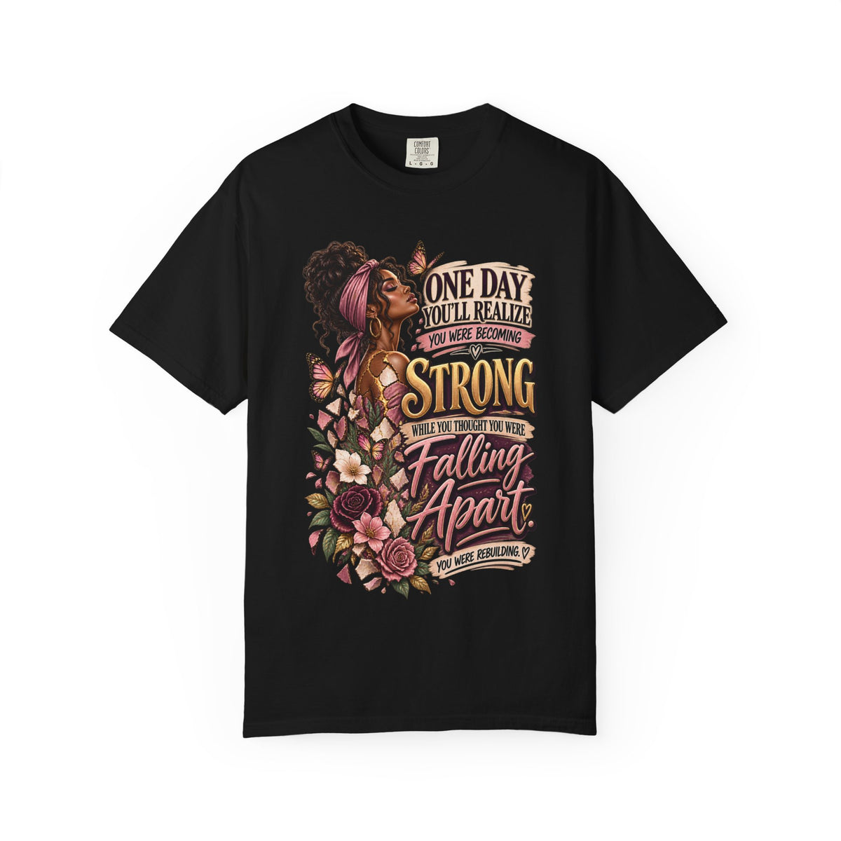One Day You'll Realize You Were Becoming Strong Shirt, Women's Healing Journey Tee