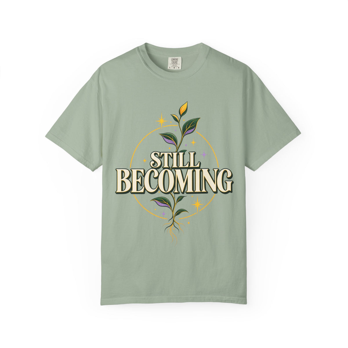 Still Becoming Inspirational T-Shirt