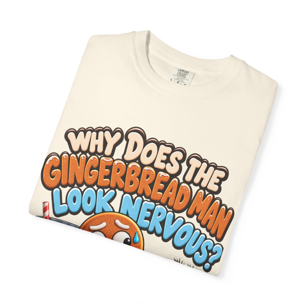 Why Does The Gingerbread Man Look Nervous Funny Christmas Shirt