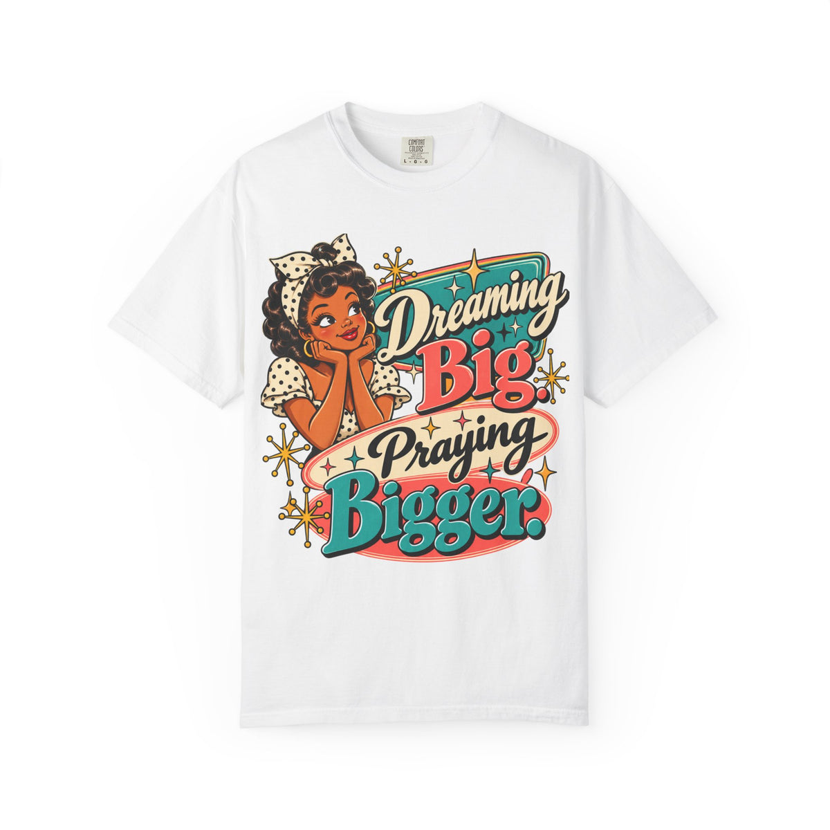 Dreaming Big Praying Bigger Shirt