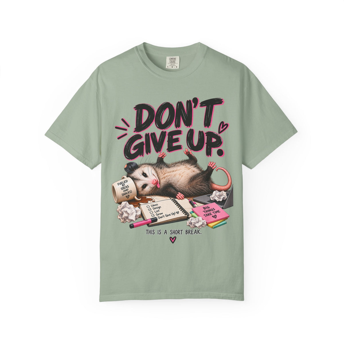 Don't Give Up This Is a Short Break Shirt, Funny Motivational Opossum Tee