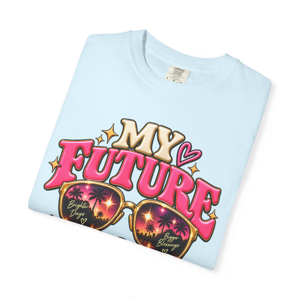 My Future Looks Good On Me Shirt