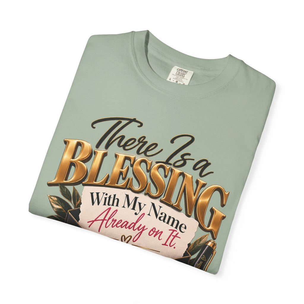 There Is A Blessing With My Name on It Shirt, Faith Affirmation Tee, Answered Prayer Christian Tee